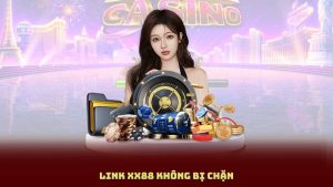 Link XX88 Không Bị Chặn – Trải Nghiệm Game Đỉnh Cao 24/7